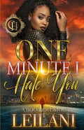 One Minute I Hate You: A Hood Love Story - Paperback