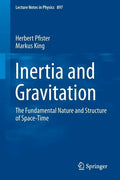 Inertia and Gravitation: The Fundamental Nature and Structure of Space-Time - Paperback