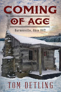 Coming of Age: Barnesville, Ohio 1812 - Paperback
