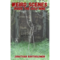 Weird Scenes Inside the Gold Mine - Paperback