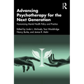 Advancing Psychotherapy for the Next Generation: Humanizing Mental Health Policy and Practice - Paperback