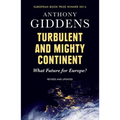 Turbulent and Mighty Continent: What Future for Europe? - Paperback
