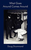 What Goes Around Comes Around - Paperback