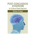 Post-Concussion Syndrome: An Evidence Based Approach - Hardcover