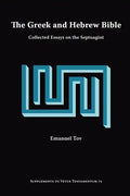 The Greek and Hebrew Bible: Collected Essays on the Septuagint - Paperback
