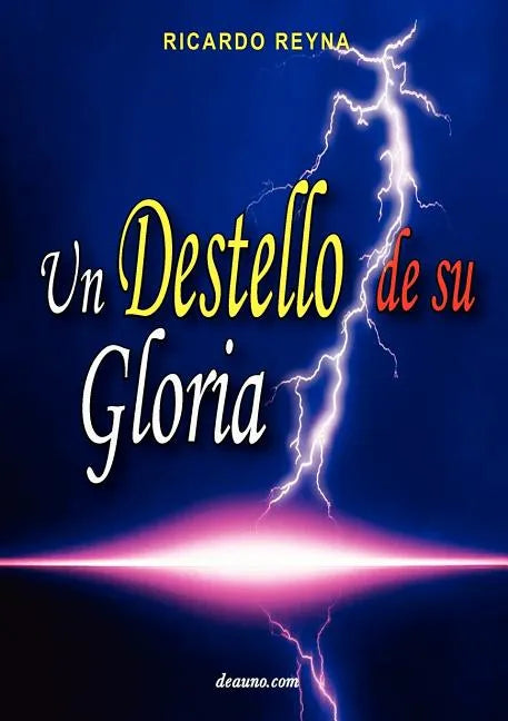 Un Destello de Su Gloria - Paperback