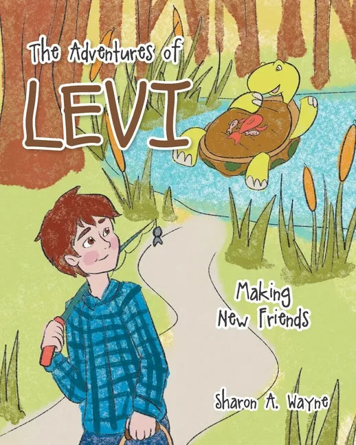 The Adventures of Levi: Making New Friends - Paperback