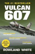 Vulcan 607: A True Military Aviation Classic - Paperback