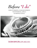 Before "I do": Complete Pre-Marital Counseling Workbook for Heterosexual, LGBTQ, & Polyamorous Couples - Paperback