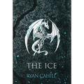 The Ice: The Bound and The Broken Novella - Hardcover