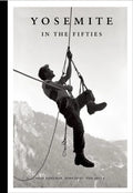 Yosemite in the Fifties: The Iron Age - Hardcover