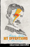 My Inventions & Other Essays (Heathen Edition) - Paperback