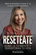 Resetéate: Reinicia tu mente y transforma tu vida - Paperback