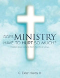 Does Ministry Have to Hurt So Much? - Paperback