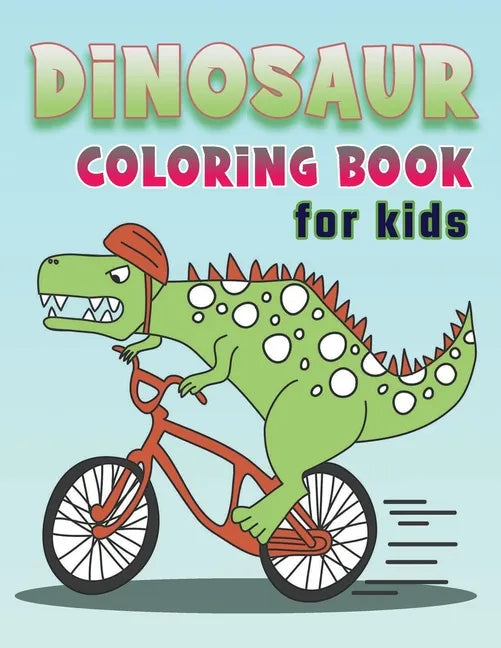 Dinosaur Coloring Books for kids: Ages 4-8 - Paperback
