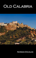 Old Calabria - Hardcover