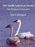 The North American Swans: Their Biology and Conservation - Paperback