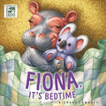 Fiona, It's Bedtime - Board Book