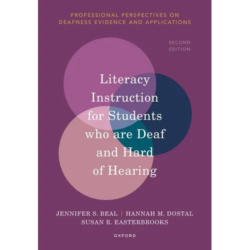 Literacy Instruction for Students Who Are Deaf and Hard of Hearing - Paperback