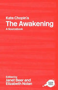 Kate Chopin's the Awakening: A Routledge Study Guide and Sourcebook - Paperback