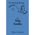 Our Maryland Heritage, Book 5: The King Families - Paperback