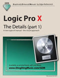 Logic Pro X - The Details (part 1): A new type of manual - the visual approach - Paperback