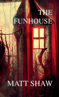 The Funhouse - Paperback