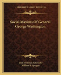 Social Maxims of General George Washington - Paperback