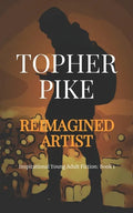 Reimagined Artist: Finding God in Darkness - Paperback