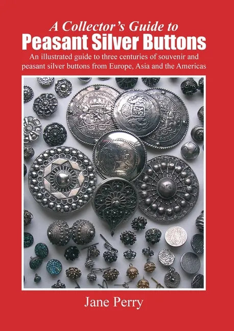 A collector's guide to peasant silver buttons - Paperback