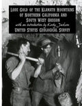 Lode Gold of the Klamath Mountains of Northern California and South West Oregon - Paperback