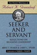 Seeker and Servant: Reflections on Religious Leadership - Paperback
