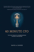 60 Minute CFO: The Fast Track to Understanding Finance for Movers - Paperback