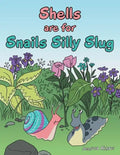 Shells Are for Snails Silly Slug - Paperback
