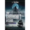 The Oakenheart's Vision: Book Two - Paperback
