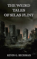 The Weird Tales of Silas Flint - Paperback