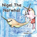 Nigel the Narwhal - Paperback