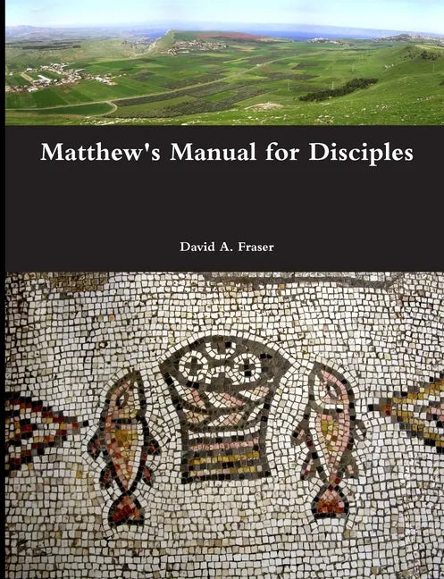 Matthew's Manual for Disciples - Paperback