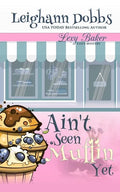Ain't Seen Muffin Yet - Paperback