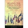 Behind the Open Door: Foreign Enterprises in the Chinese Marketplace - Paperback