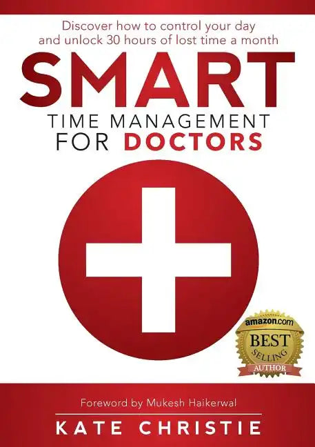 Smart Time Management for Doctors - Paperback