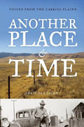 Another Place and Time: Voices from the Carrisa Plains - Paperback