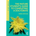 The Mature Student's Guide to Completing a Doctorate - Paperback