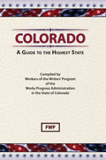 Colorado: A Guide To The Highest State - Hardcover