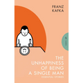 The Unhappiness of Being a Single Man: Essential Stories - Paperback