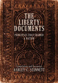 The Liberty Documents: Principles That Framed a Nation - Paperback