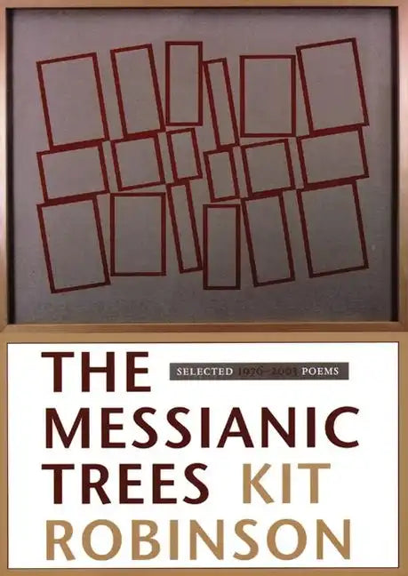 The Messianic Trees: Selected 1976-2003 Poems - Paperback