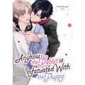 Anyhow, the Rabbit Is Infatuated with the Puppy - Paperback