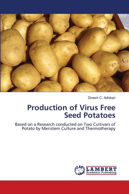 Production of Virus Free Seed Potatoes - Paperback