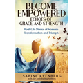 Become Empowered: Echoes of Grace and Strength - Paperback